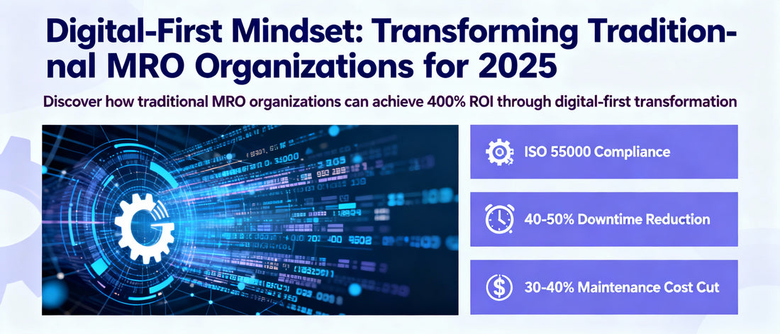 Digital-First Mindset: Transforming Traditional MRO Organizations for 2025