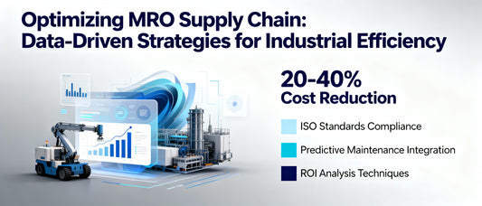 Optimizing MRO Supply Chain: Data-Driven Strategies for Industrial Efficiency