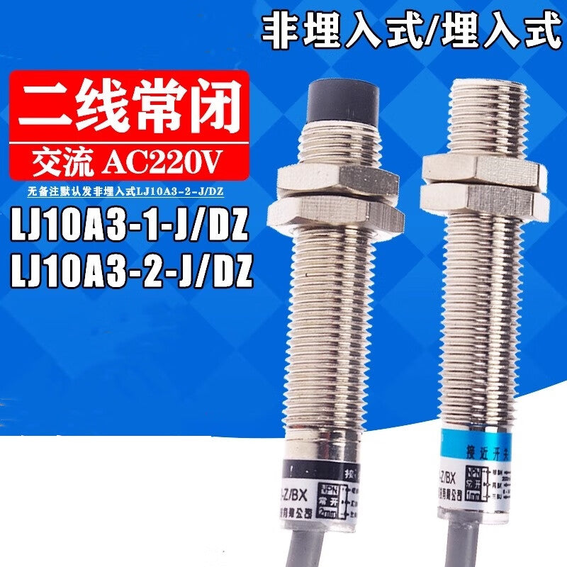 Xinkaichen proximity switch LJ10A3-2-J/DZ AC two-wire normally closed 220V inductive sensor M10