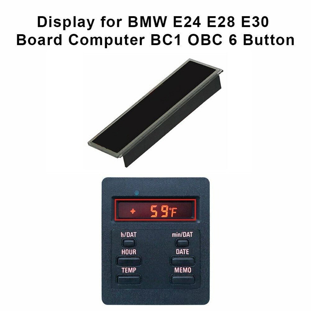 Display For E24 E28 E30 6 Button Board Computer BC1 OBC 62131377803 Replace